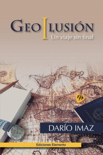 Libro: Geoilusión: Un Viaje Sin Final (spanish Edition)