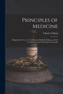 Libro Principles Of Medicine: Designed For Use As A Text-...