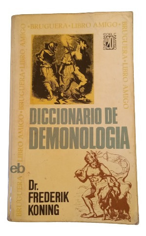 Frederik Koning. Diccionario De Demonologia 