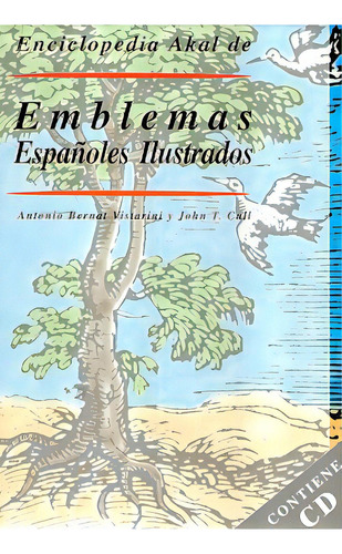 Enciclopedia Akal De Emblemas Españoles Ilustrados: Nº23 Contiene Cd, De Bernat Vistarini, Cull. Serie N/a, Vol. Volumen Unico. Editorial Akal, Tapa Blanda, Edición 1 En Español, 1999