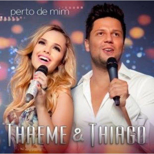 Cd Thaeme & Thiago - Perto De Mim