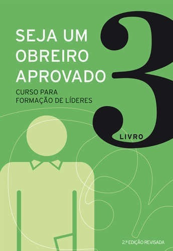 Seja Um Obreiro Aprovado - Vol. 3 - Vida Nova