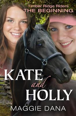 Libro Kate And Holly: The Beginning - Dana, Maggie
