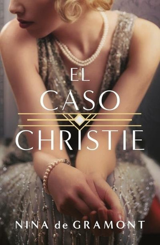 Libro El Caso Christie - Gramont, Nina