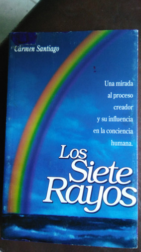 Los Siete Rayos, Carmen Santiago, Metafísica