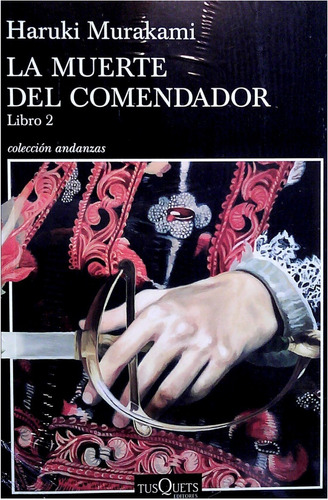 La Muerte Del Comendador, Libro 2  /  Murakami 