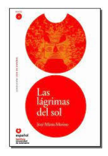 Las Lagrimas Del Sol Niv 4 Ed3: Las Lagrimas Del Sol Niv 4 Ed3, De Vários Autores. Editora Moderna - Paradidatico, Capa Mole Em Português