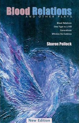 Blood Relations - Sharon Pollock