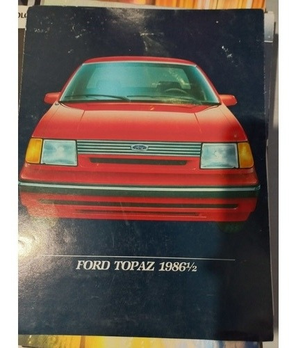 Catálogo De Agencia Ford Topaz 1986 1/2