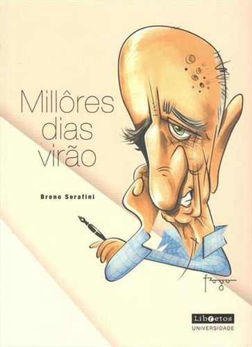 Millores Dias Virao - 1ªed.(2013), De Breno Serafini. Editora Libretos, Capa Mole, Edição 1 Em Português, 2013