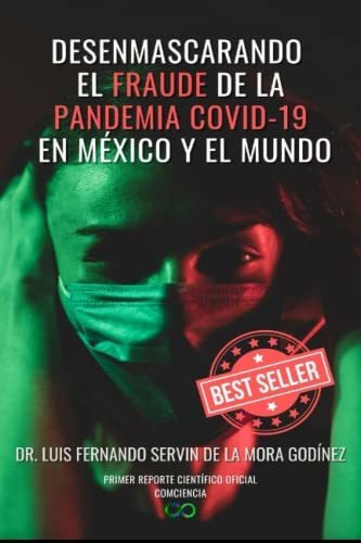 Libro : Desenmascarando El Fraude De La Pandemia Covid-19  