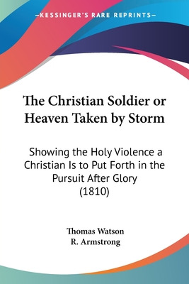 Libro The Christian Soldier Or Heaven Taken By Storm: Sho...