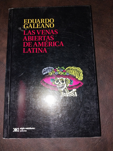 Las Venas Abiertas De América Latina Galeno At