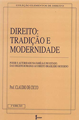 Libro Direito Tradicao E Modernidade 02ed 93 De Cicco Claudi