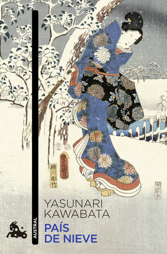 País de nieve, de Kawabata, Yasunari. Serie Fuera de colección Editorial Austral México, tapa blanda en español, 2021