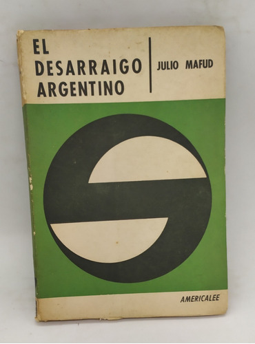 Libro El Desarraigo Argentino Mafud 1959 