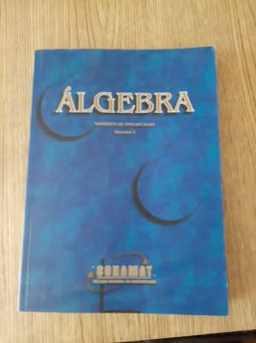 Algebra Matemáticas Simplificadas Volumen 2 Conamat
