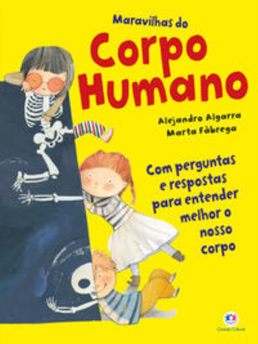 Maravilhas Do Corpo Humano, De Algarra, Alejandro. Editora Ciranda Cultural, Capa Mole Em Português