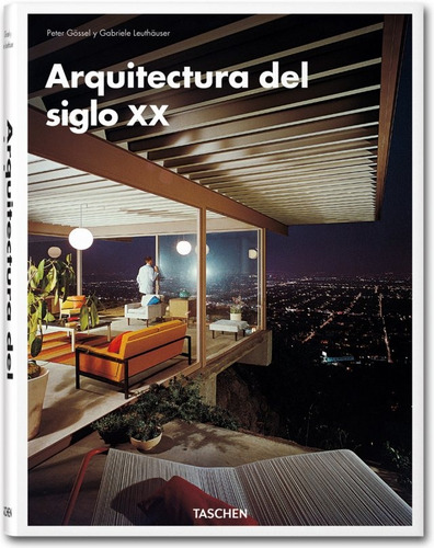 Arquitetura no século XX, de Gossel, Peter. Editora Paisagem Distribuidora de Livros Ltda., capa dura em português, 2013