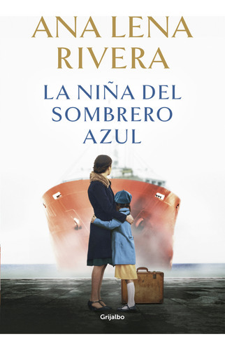 Libro La Niña Del Sombrero Azul - Ana Lena Rivera - Grija 