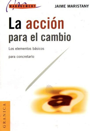 Jaime Maristany - La Accion Para El Cambio