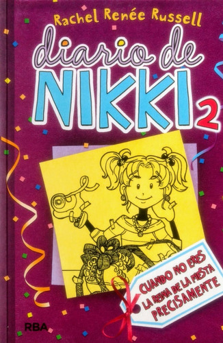 Diario De Nikki 2 Cuando No Eres La Reina De La Fiesta