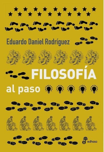 Filosofia Al Paso - Eduardo Daniel Rodriguez
