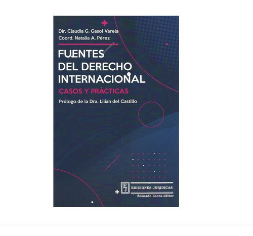 Fuentes Derecho Internacional Casos Y Prácticas Gasol Varela