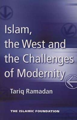 Islam, The West And The Challenges Of Modernity