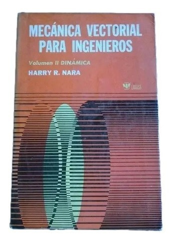 Mecanica Vectorial Para Ingenieros Dinamica Harry Nara C5