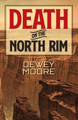 Libro Death On The North Rim - Moore, Dewey