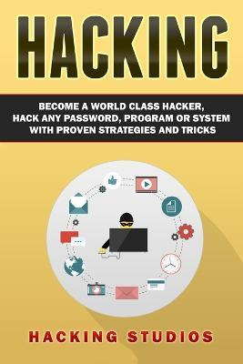 Libro Hacking : Become A World Class Hacker, Hack Any Pas...