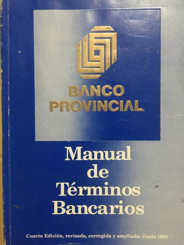 Manual De Términos Bancarios 4ta Edición - Banco Provincial