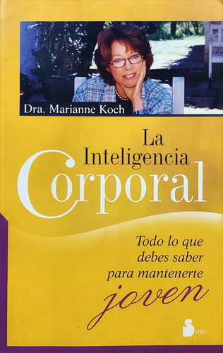 La Inteligencia Corporal - Marianne Koch ( Con Detalle ) 