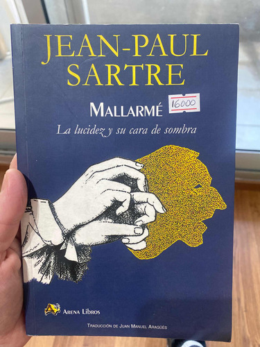 Mallarme. La Lucidez Y Su Cara De Sombra