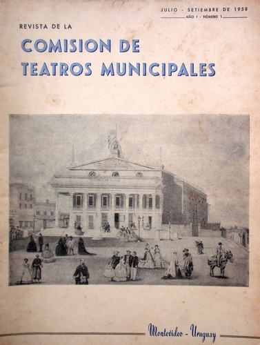 Revista Uruguaya Comision Teatros Municipales Año I N 1 1958