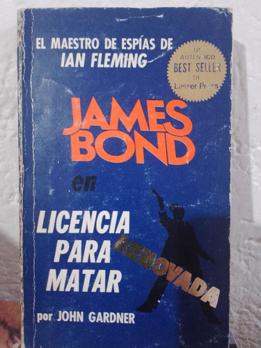 Licencia Para Matar Renovada James Bond Gardner Novela Espía