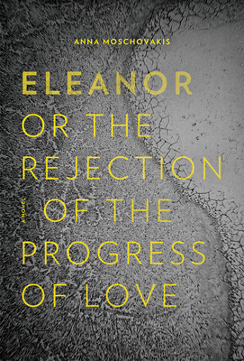 Libro Eleanor, Or, The Rejection Of The Progress Of Love ...