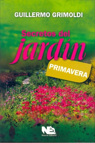 Secretos Del Jardin - Primavera - Grimoldi, Guillermo