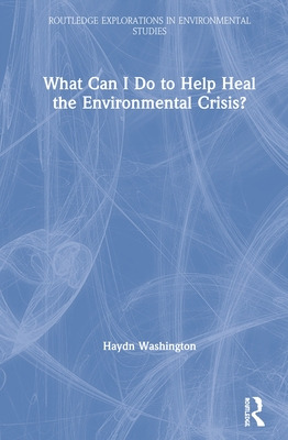 Libro What Can I Do To Help Heal The Environmental Crisis...