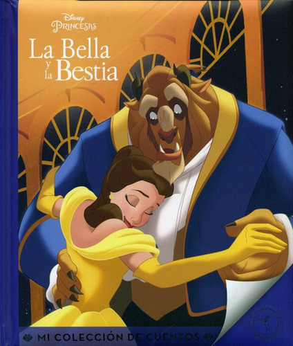 Mi Colección De Cuentos. La Bella Y La Bestia / Pd. / Disney