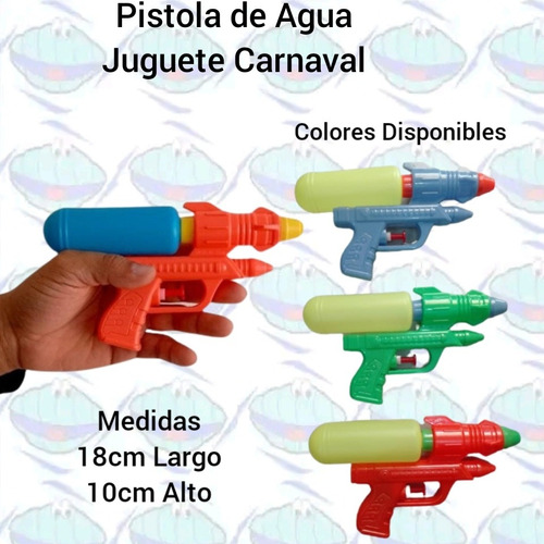 Pistola De Agua Carnaval Detal Y Mayor Juguete Juego 