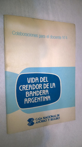 Vida Del Creador De La Bandera Argentina Para Docente-#26