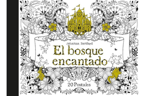 Bosque Encantado, El. 20 Postales - Johanna Basford