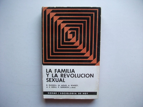 La Familia Y La Revolución Sexual - Russell / Mead / Kinsey