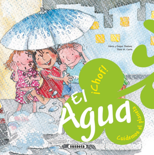 El Agua - Cuidemos El Planeta