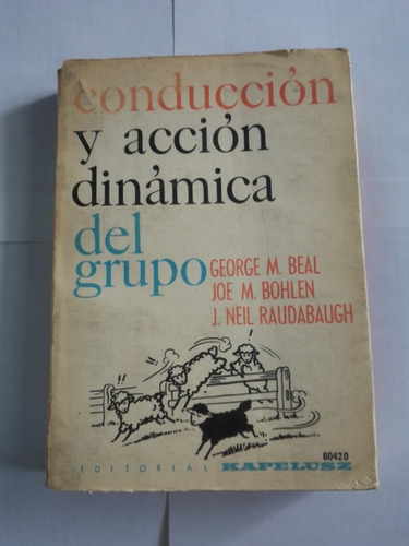 Conducción Y Acción Dinámica Del Grupo.