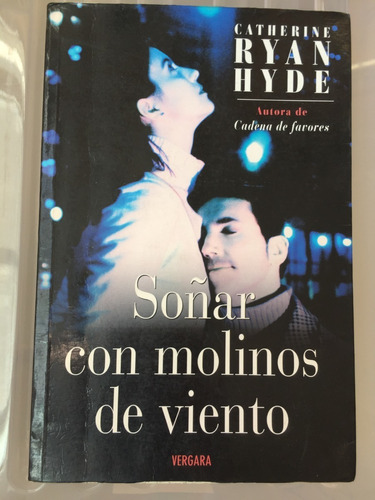 Libro Soñar Con Molinos De Viento - Katerine Ryan Hyde