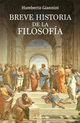 Breve Historia De La Filosofia / Humberto Giannini