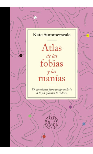 Atlas De Las Fobias Y Las Manias - Kate Summerscale - Full
